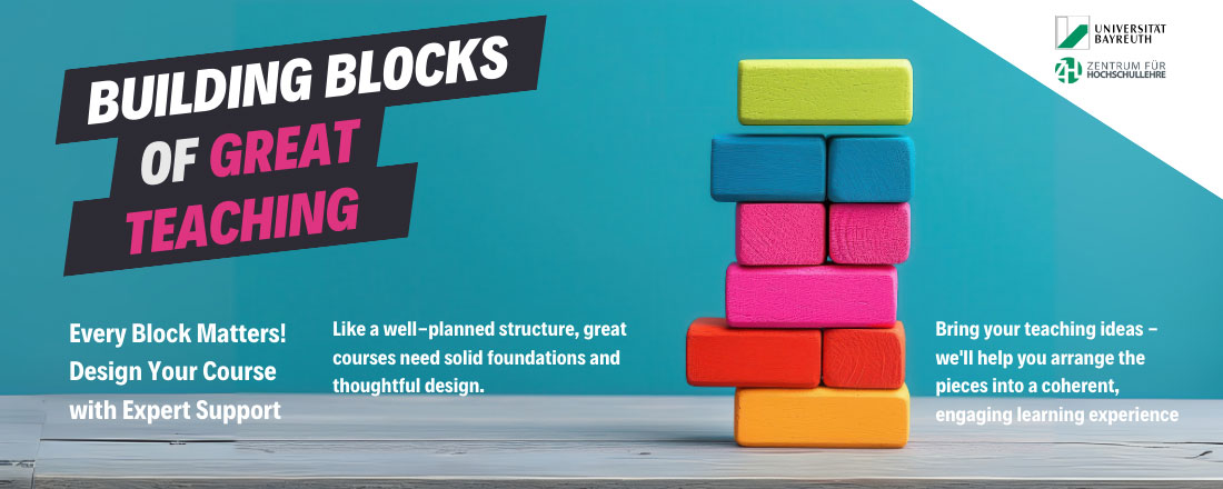 ZHL University of Bayreuth | Teaching Innovation 2025 Design. Develop. Deliver. Better lectures."